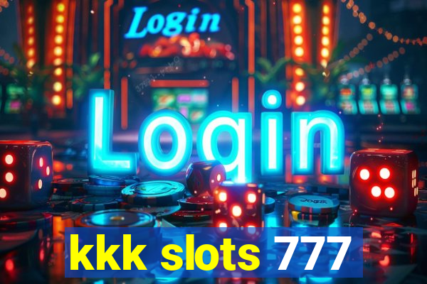 kkk slots 777